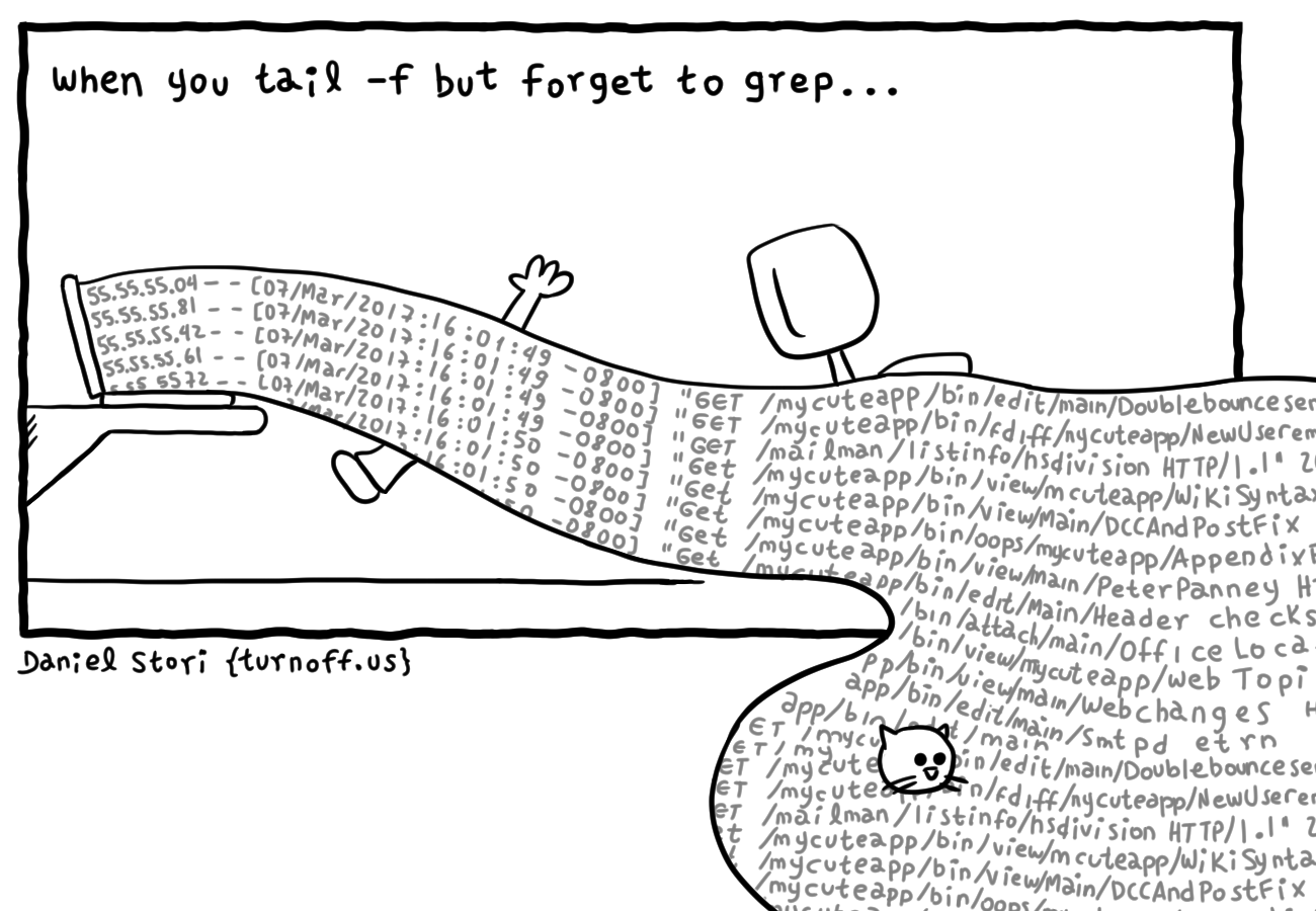 when you tail -f but forget to grep geek comic